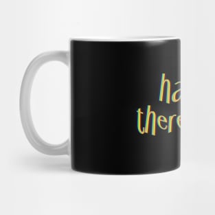 Hang in there, Baby. Mug